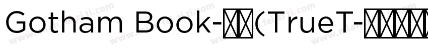 Gotham Book-常规(TrueT字体转换